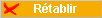 R&eacute;tablir